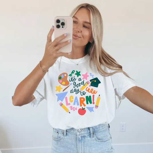 Its a Good Day to Learn Tee