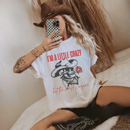 MW I'm a Little Crazy Tee