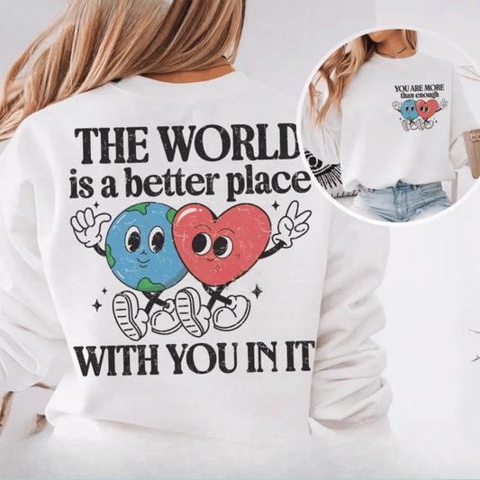 The World is a Better Place