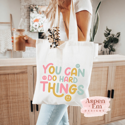 You Can Do Hard Things Tote // Reusable Bag