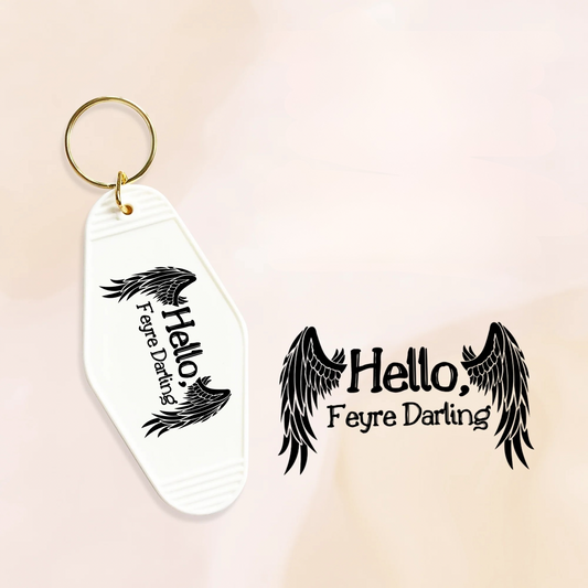 Hello Feyre Keychain