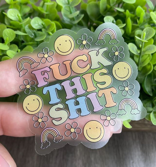 Fuck This Shit Sticker