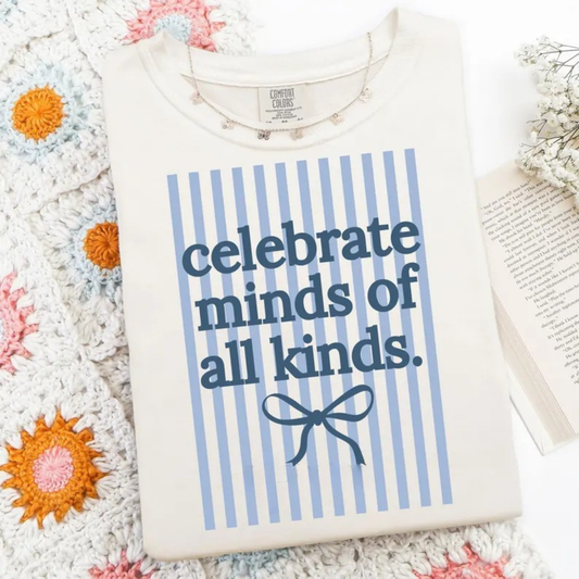 Celebrate Minds of All Kinds Tee